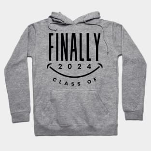 FINALLY Class of 2024 High School Senior Year Seniors Grad Hoodie